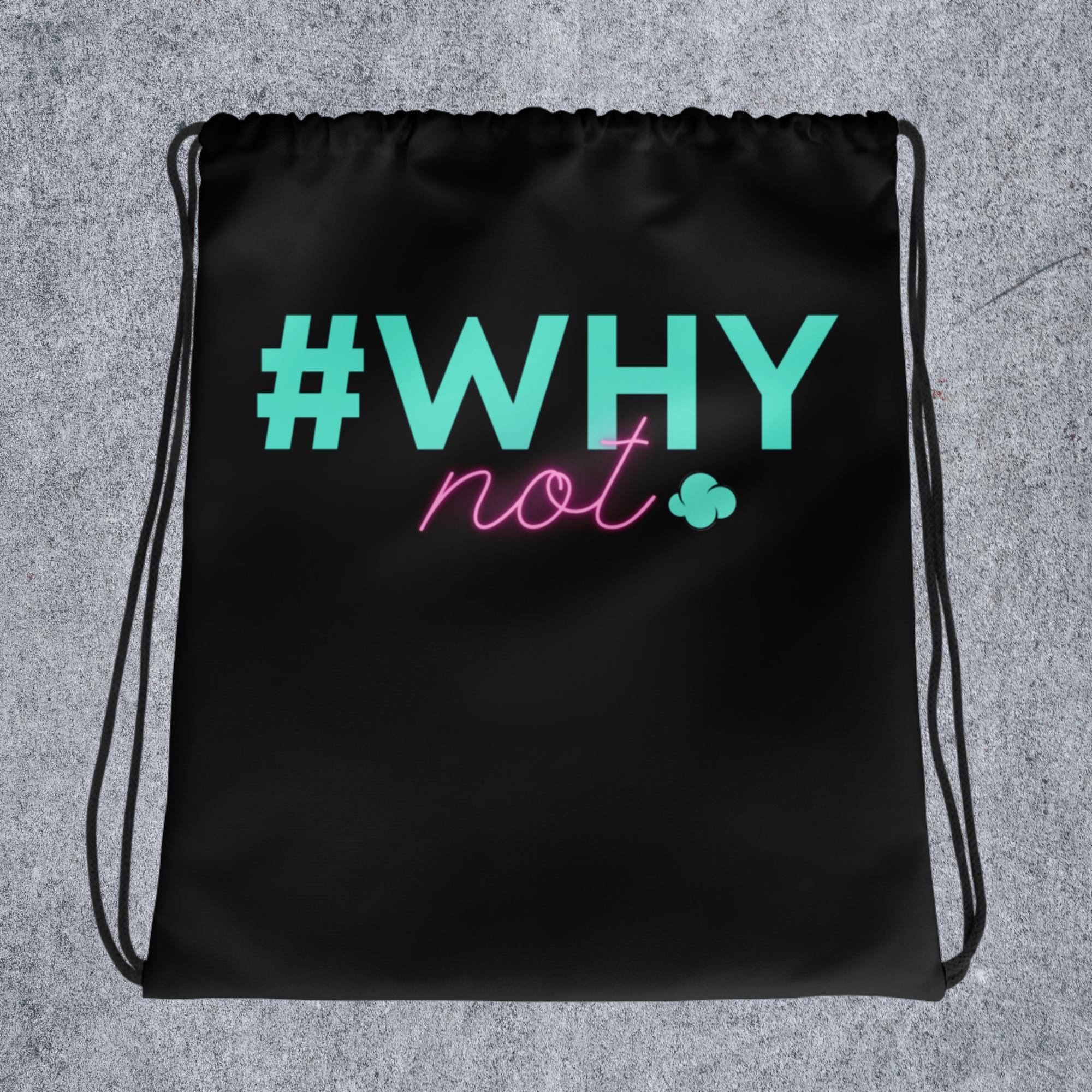 #WhyNot Drawstring Bag - SaltedKetchup - Creative Products & Learning Solutions - August 20th, 2025 #WhyNot Drawstring Bag - Image 2